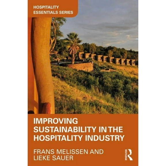 Hospitality Essentials Improving Sustainability in the Hospitality Industry, (Paperback)