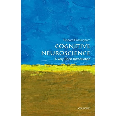 Cognitive Neuroscience: A Very Short Introduction (Best Medical Schools For Neuroscience)