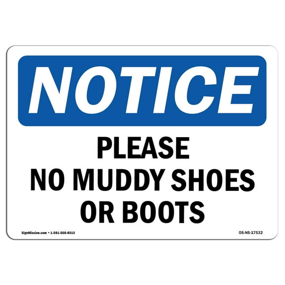OSHA Notice Signs - Please No Muddy Shoes Or Boots | Decal | Protect Your Business, Construction Site, Warehouse | Made in the USA