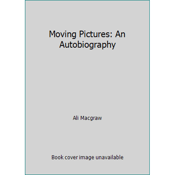 Pre-Owned Moving Pictures: An Autobiography (Hardcover) 0553072706 9780553072709