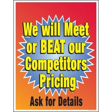 We Will Meet or Beat our Competitors Pricing Window Sale Sign Posters Retail Business Store Signs (P70-38" x 50")