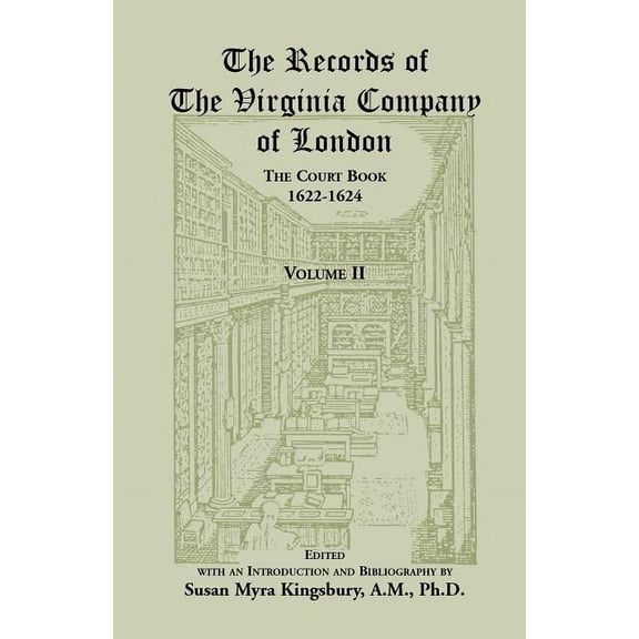 The Records of the Virginia Company of London, Volume 2 (Paperback)