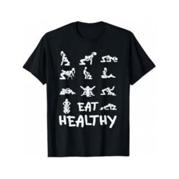 Camiseta 100% algodón con texto "Come sano, sucio, humor adulto, broma".