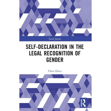 Social Justice Self-Declaration in the Legal Recognition of Gender, (Paperback)