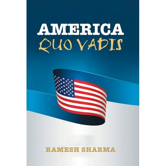 America Quo Vadis