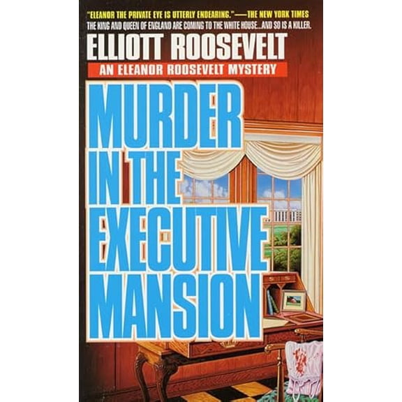 Pre-Owned Murder in the Executive Mansion: The King And Queen of England Are Coming to the White House...And so is the Killer (Eleanor Roosevelt Mysteries), 9780312955786, 0312955782, Paperback, Firs
