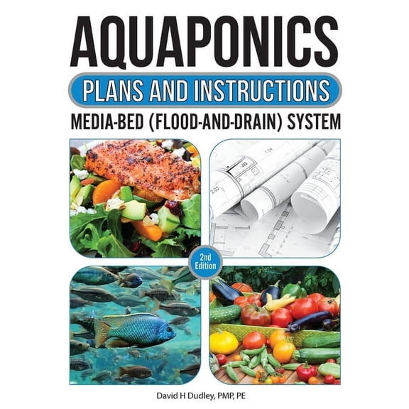 Aquaponic Plans and Instructions, (Paperback)