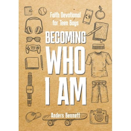 Becoming Who I Am: Faith Devotional for Teen Boys (Confirmation Gifts for Teenage Boys) 9789189452008 9189452003 Paperback
