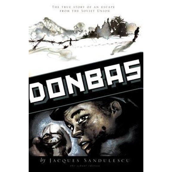 Pre-Owned Donbas: The True Story of an Escape from the Soviet Union (Paperback) 1481137077 9781481137072