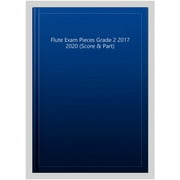 Trinity College London: Flute Exam Pieces Grade 2 2017-2020 (Score & Part)