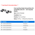 thumbnail image 2 of Front and Rear Brake Pad and Rotor Kit - Compatible with 2011 - 2012 Hyundai Elantra, 2 of 2