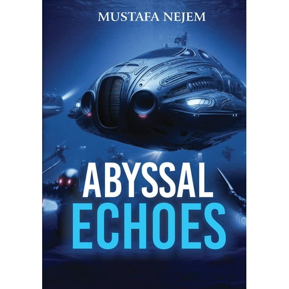 Abyssal Echoes, (Paperback)