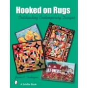 Hooked on Rugs: Outstanding Contemporary Designs [Hardcover - Used]