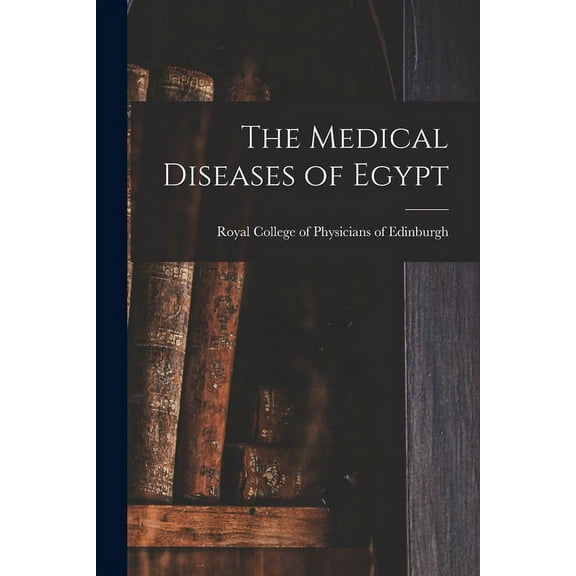 The Medical Diseases of Egypt (Paperback)