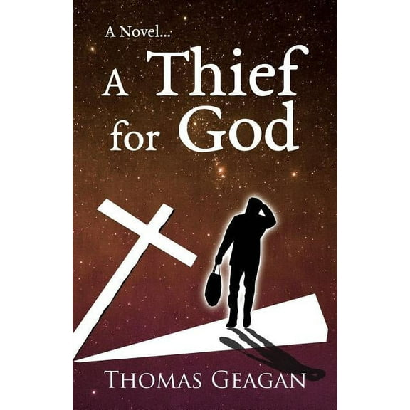 A Thief for God, (Paperback)