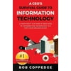 A CEO's Survival Guide to Information Technology (Paperback)