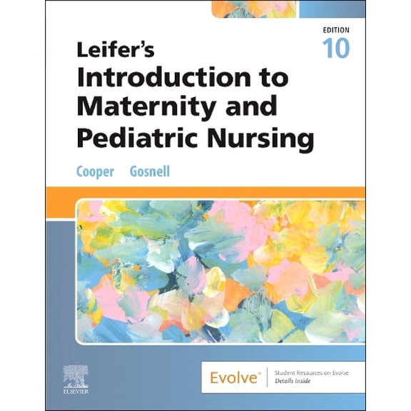 Pre-Owned Leifer's Introduction to Maternity and Pediatric Nursing (Paperback) by Kim Cooper, Kelly Gosnell
