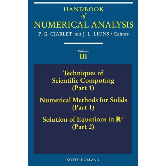 Handbook of Numerical Analysis Techniques of Scientific Computing (Part 1) - Solution of Equations in RN: Volume 3, Book 3, (Hardcover)