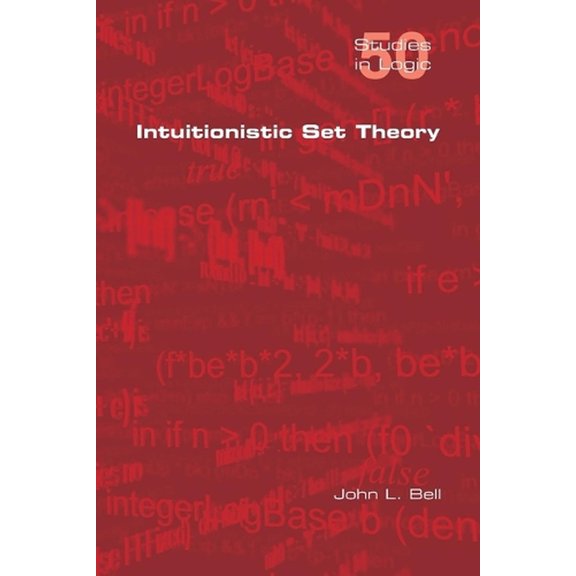 Studies in Logic: Intuitionistic Set Theory (Paperback)