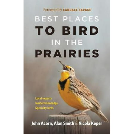 Best Places to Bird in the Prairies (Best Places For Bird Watching)