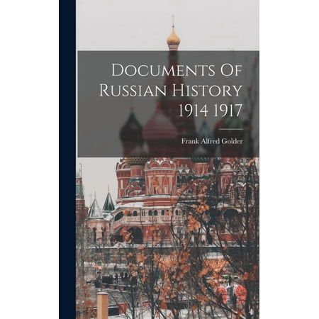 Documents Of Russian History 1914 1917 (Hardcover)