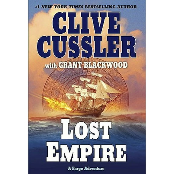 Lost Empire (Hardcover) by Clive Cussler, Grant Blackwood