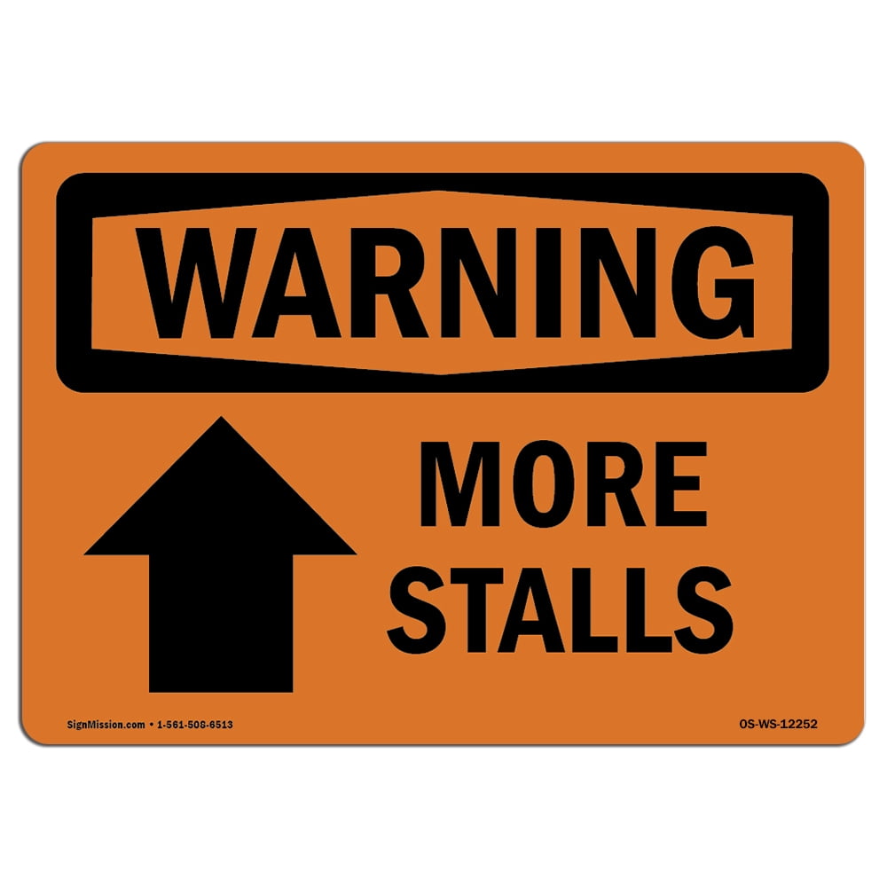 OSHA WARNING Sign More Stalls [Up Arrow] With Symbol Choose from