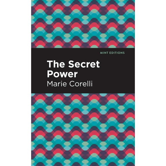 Mint Editions (Scientific and Speculativ The Secret Power, (Hardcover)