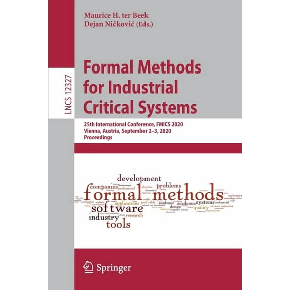 Formal Methods for Industrial Critical Systems: 25th International Conference, Fmics 2020, Vienna, Austria, September 2-, (Paperback)
