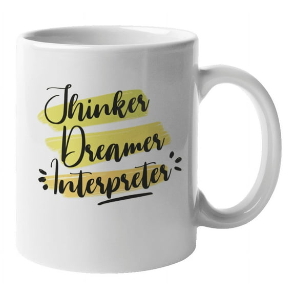 Thinker, Dreamer, Interpreter Coffee & Tea Mug for Language Teacher (11oz)