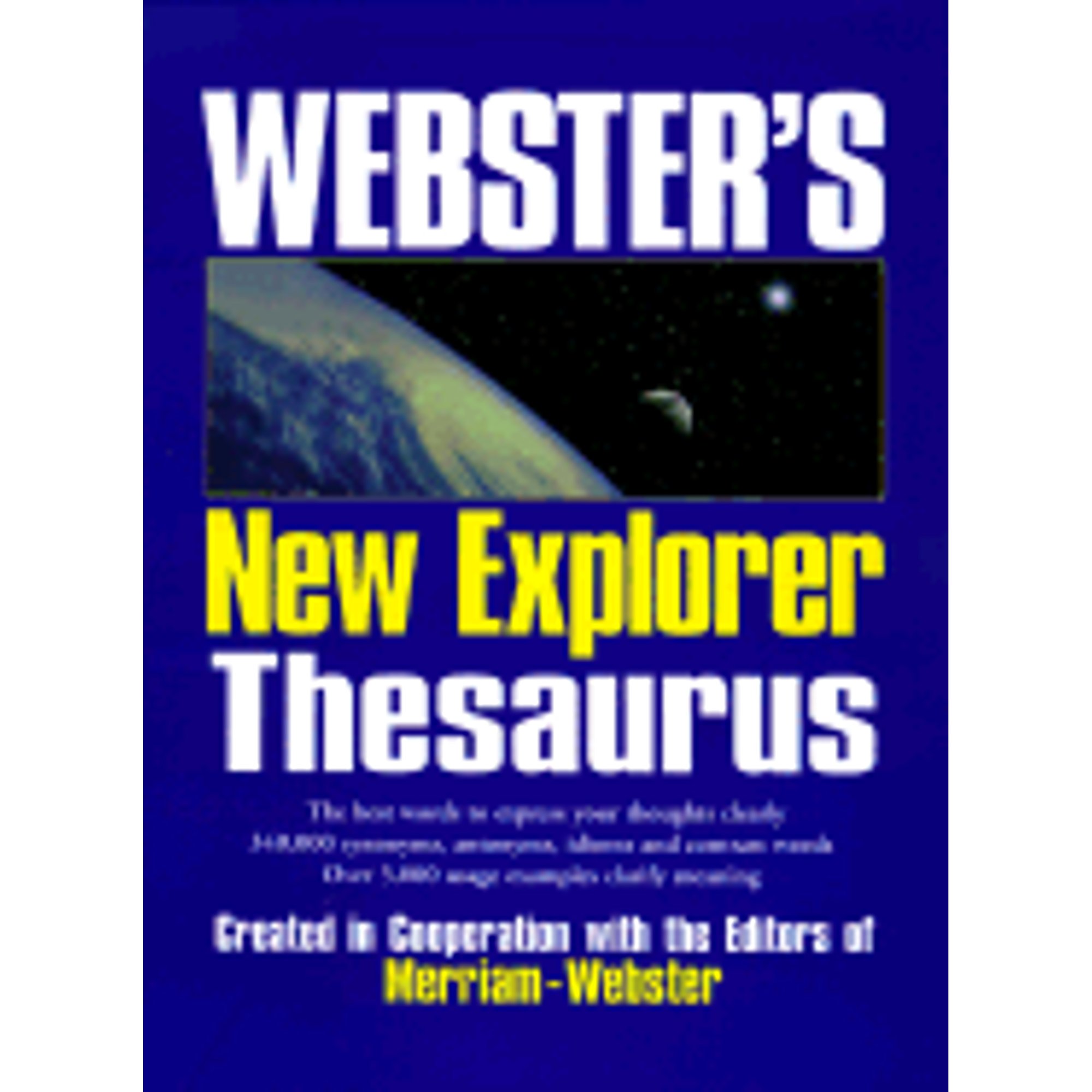 Webster's New Explorer Thesaurus (Hardcover) by Merriam-Webster (Editor)