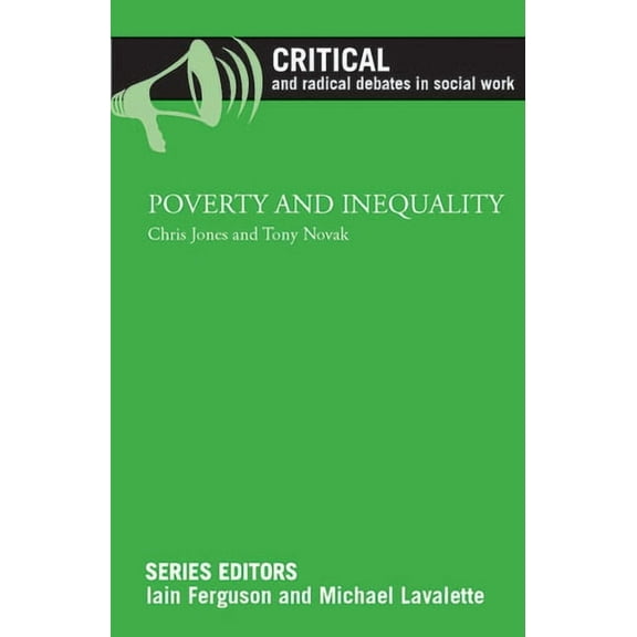 Critical and Radical Debates in Social W Poverty and Inequality, (Paperback)