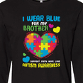 thumbnail image 4 of Inktastic I Wear Blue for my Brother Autism Awareness Long Sleeve T-Shirt, 4 of 5