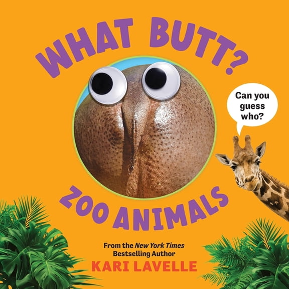 What Butt? What Butt? Zoo Animals, (Board Book)