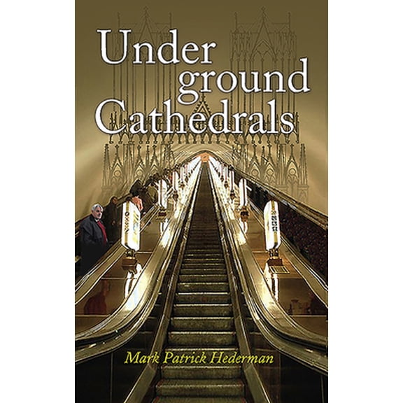 Pre-Owned Underground Cathedrals (Paperback) 1856076954 9781856076951