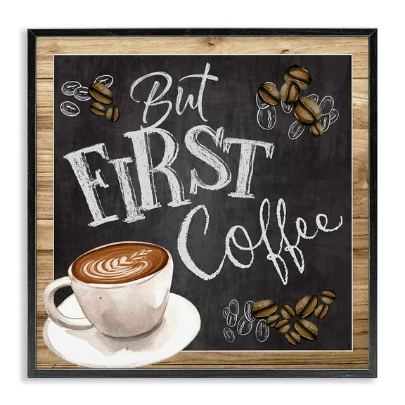 Stupell Industries But First Coffee Typography Chalkboard Latte Beans Framed Wall Art, 17 x 30, Design by ND Art