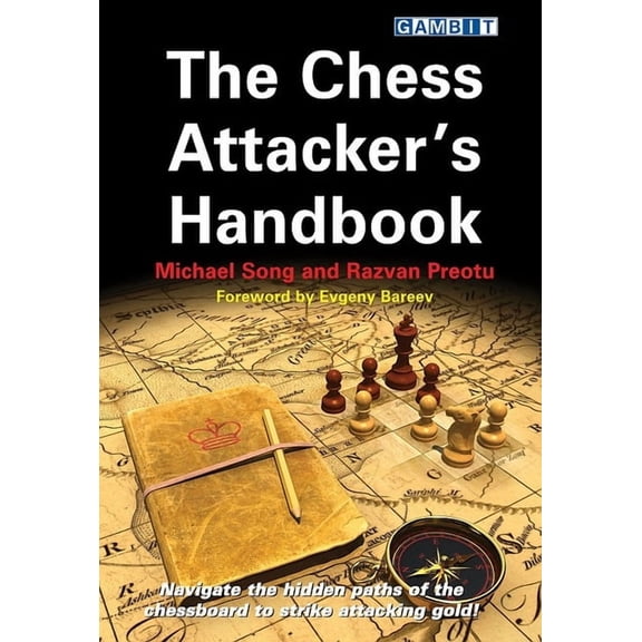 The Chess Attacker's Handbook, (Paperback)