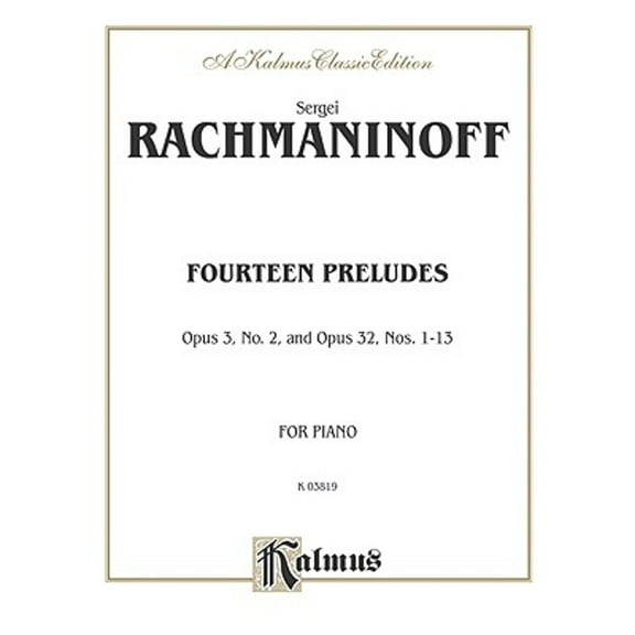 Pre-Owned Fourteen Preludes: Opus 3, No. 2 and 32, Nos. 1-13 (Paperback 9780769240992) by Sergei Rachmaninoff