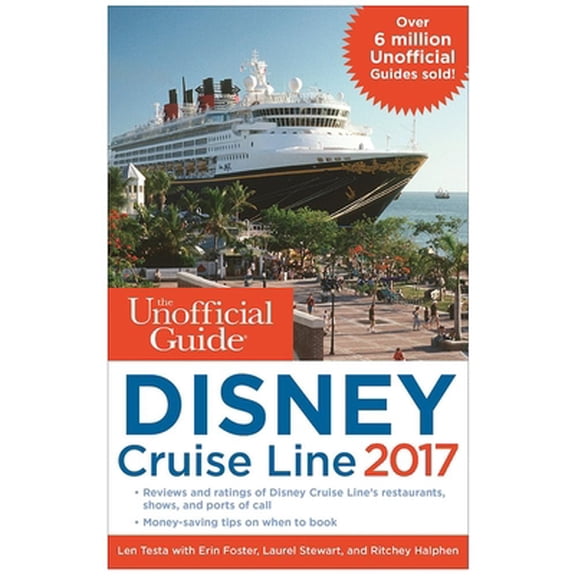 Pre-Owned The Unofficial Guide to Disney Cruise Line 2017 (The Unofficial Guides) (Paperback) 1628090642 9781628090642