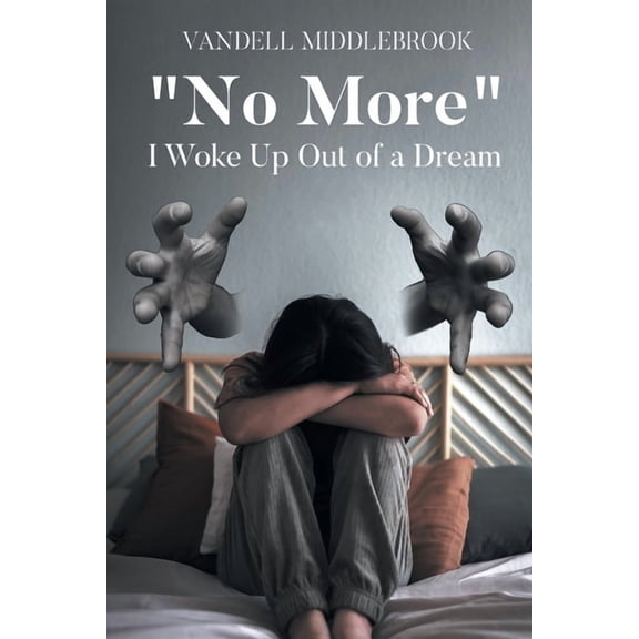 "No More" I Woke Up Out of a Dream, (Paperback)