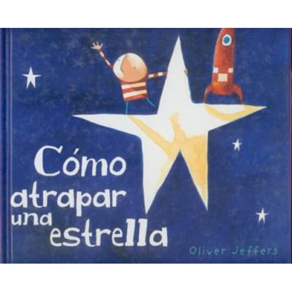 Pre-Owned Como Atrapar Una Estrella (Hardcover)
