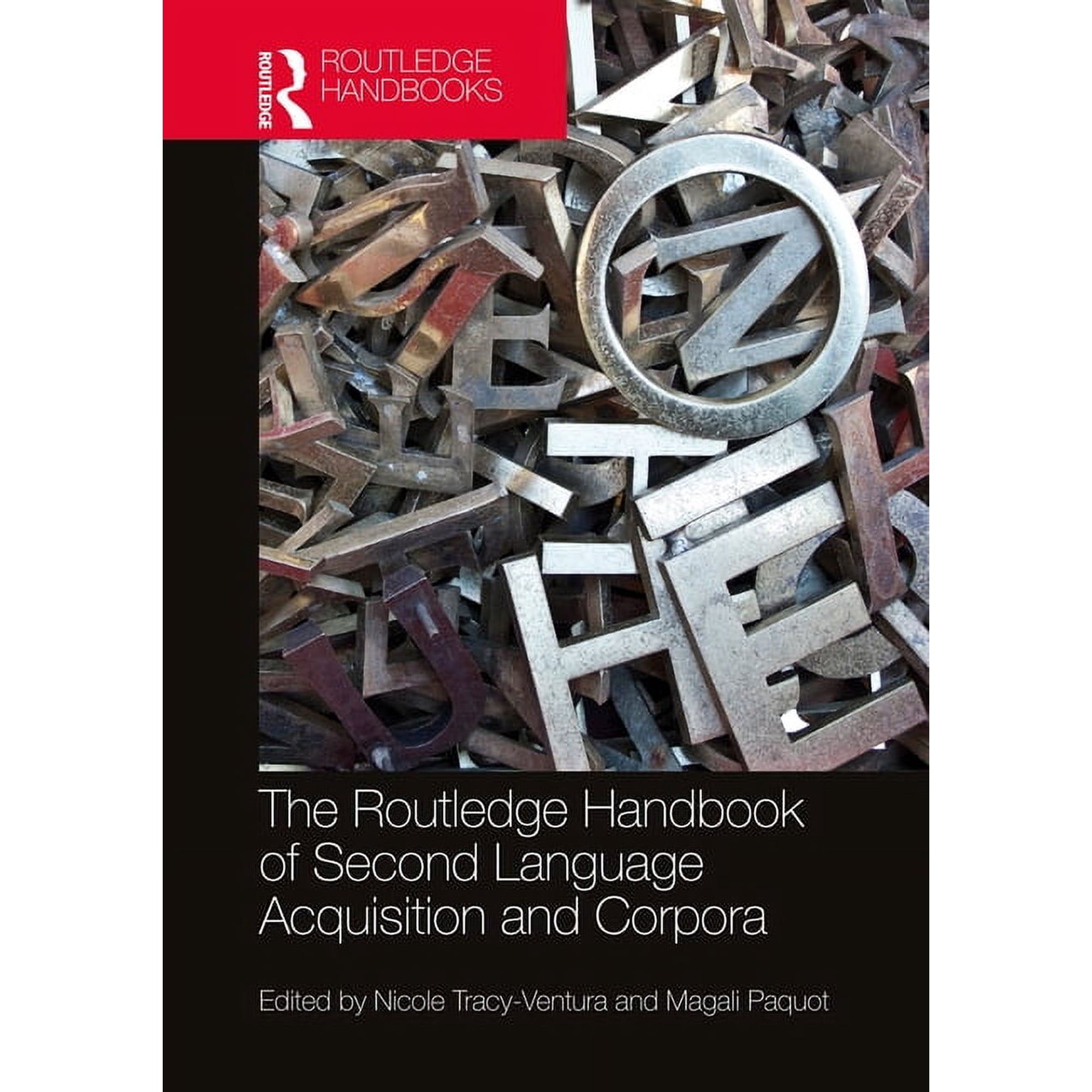 Routledge Handbooks in Second Language A The Routledge Handbook of Second Language Acquisition and Corpora (Hardcover)