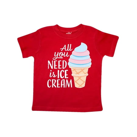 

Inktastic All You Need is Ice Cream with Ice Cream Cone Gift Toddler Boy or Toddler Girl T-Shirt