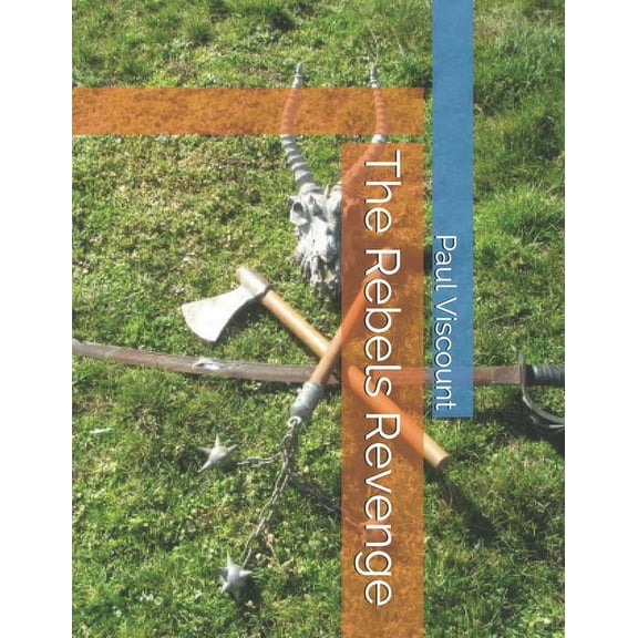 The Rebels Revenge (Paperback)