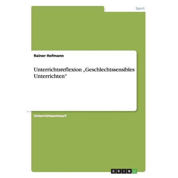 Unterrichtsreflexion "Geschlechtssensibles Unterrichten" (Paperback)
