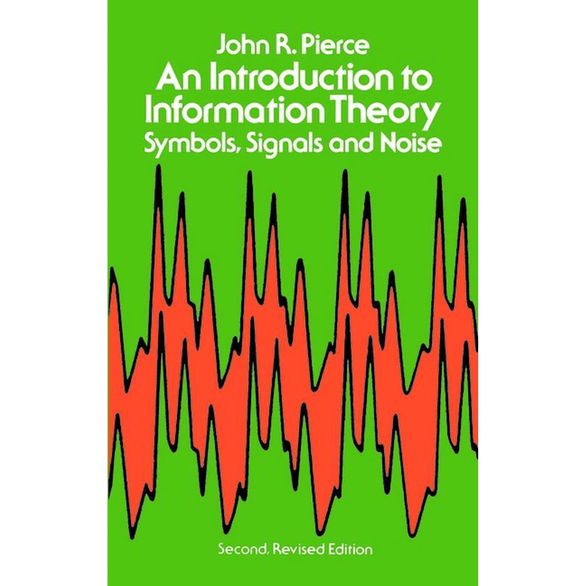 Dover Books on Mathematics: An Introduction to Information Theory : Symbols, Signals and Noise (Paperback)