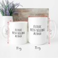 thumbnail image 4 of Future Bestselling Author, Author Gift Mugs, Author Coffee Mug, Bestselling Author, Writer Mug, Author Gift, Gift For Author, Novelty Gitf, Ceramic Novelty Coffee Mugs 11oz, 15oz Mug, Te, 4 of 4