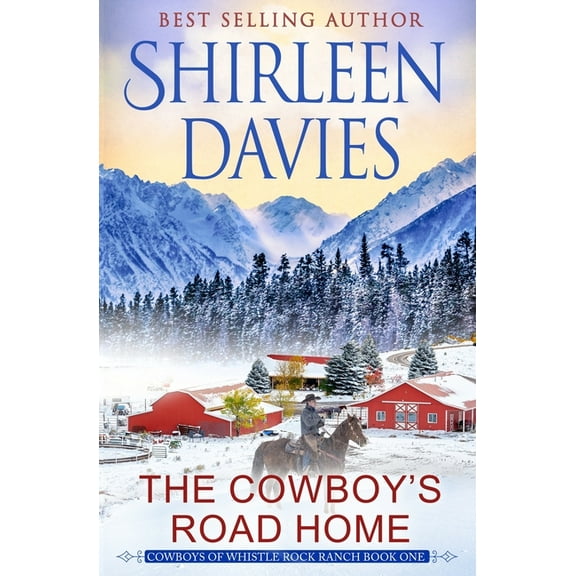 Cowboys of Whistle Rock Ranch The Cowboy's Road Home, Book 1, (Paperback)