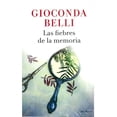 thumbnail image 1 of LAS FIEBRES DE LA MEMORIA SEIX BARRAL GIOCONDA BELLI, 1 of 2