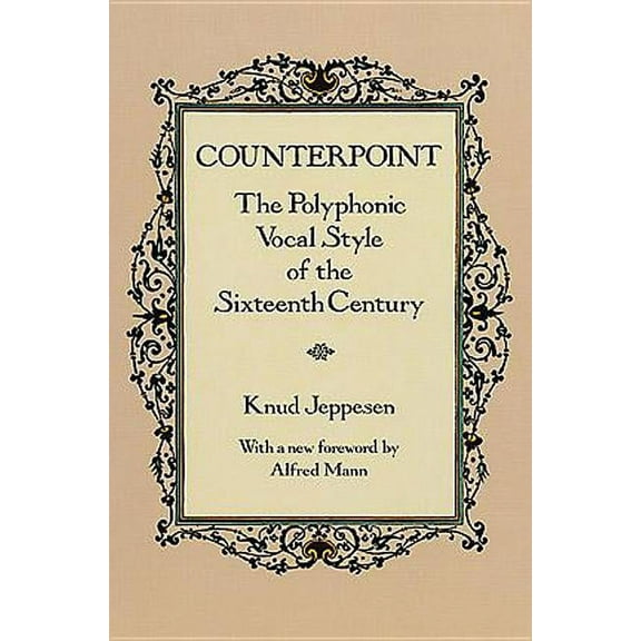 Dover Books on Music: Analysis Counterpoint: The Polyphonic Vocal Style of the Sixteenth Century, (Paperback)